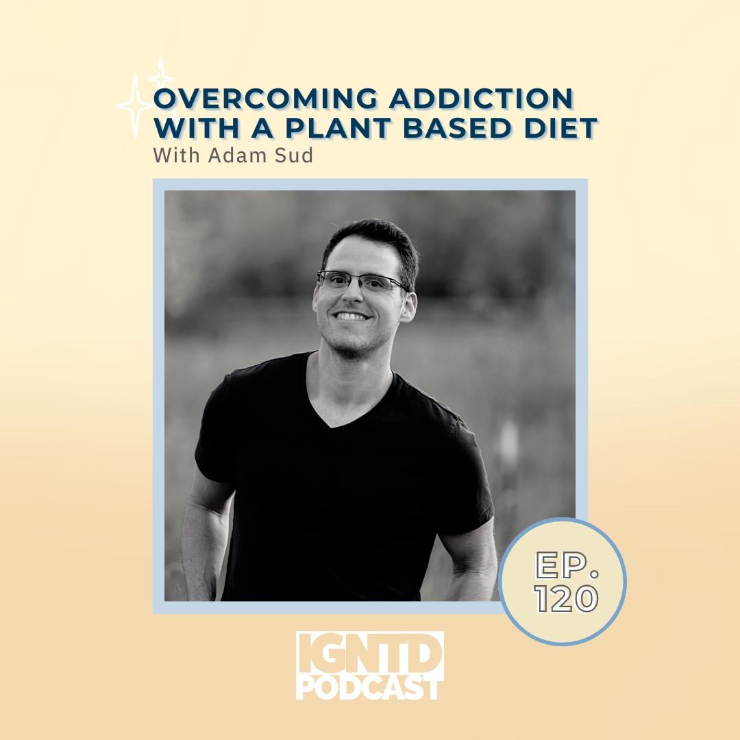 Overcoming Addiction with a Plant Based Diet | Recovery