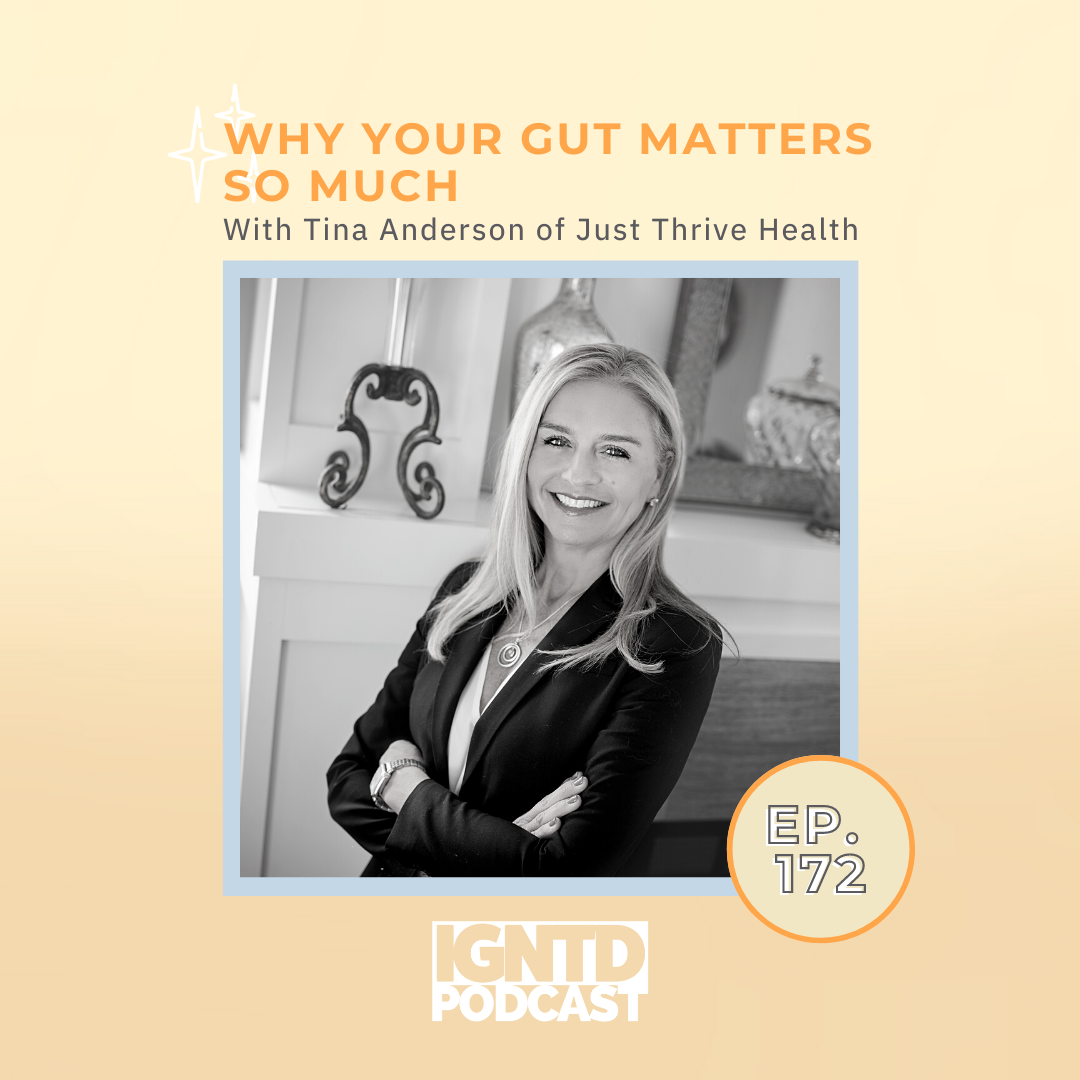 Why Your Gut Matters So Much with Tina Anderson | Relationships