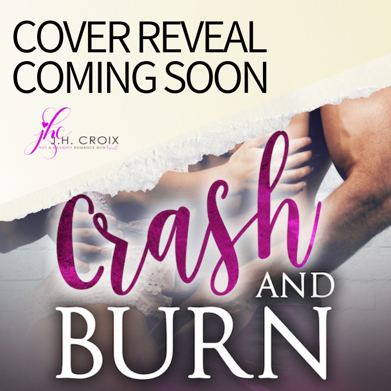 Crash and Burn Cover Reveal - JH Croix.png