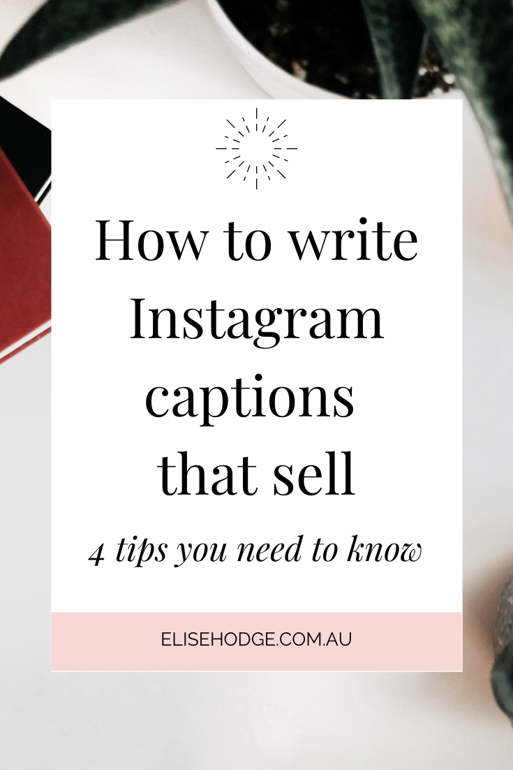 4 tips to writing Instagram captions that sell.png
