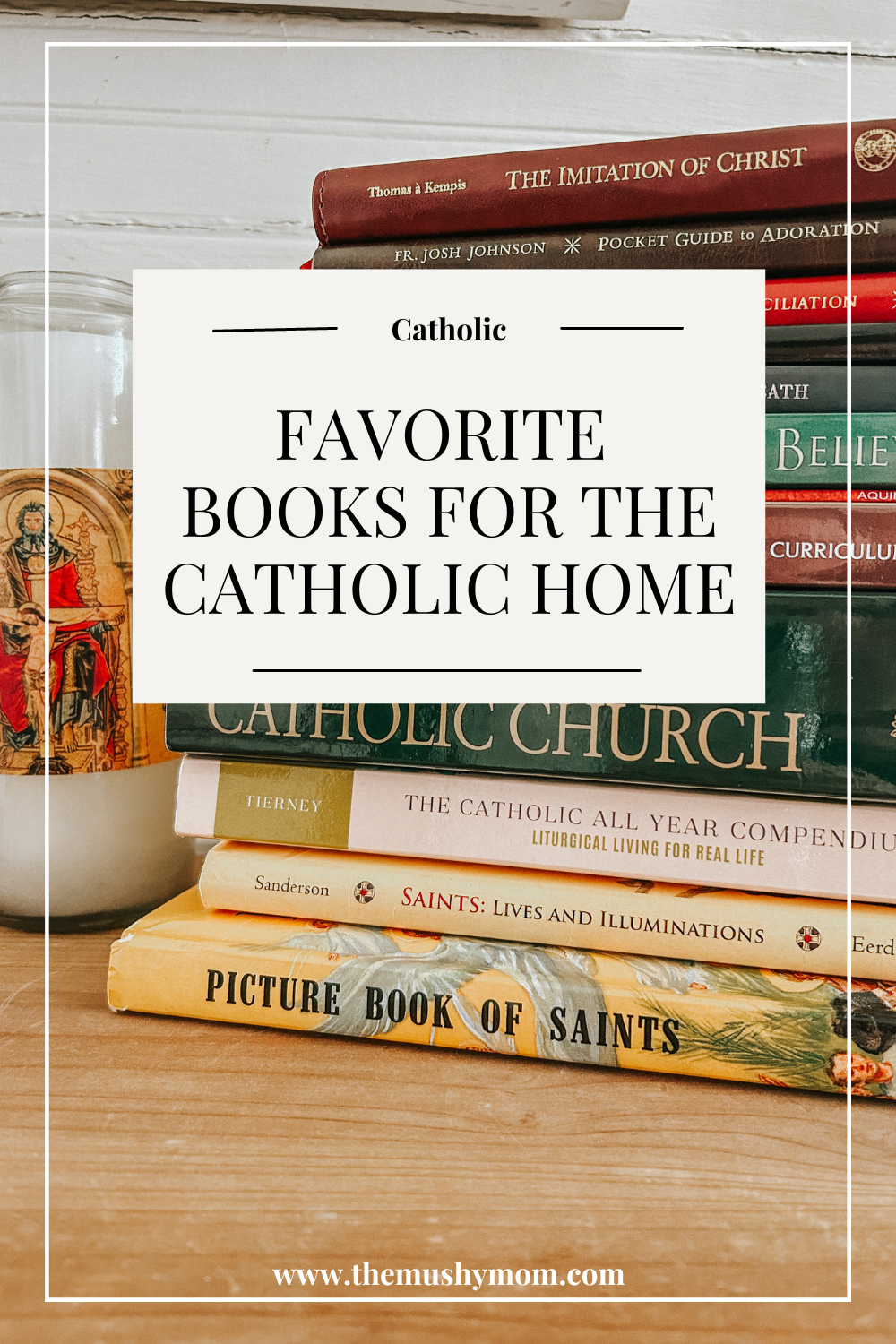 Favorite Books for the Catholic Home-2.png