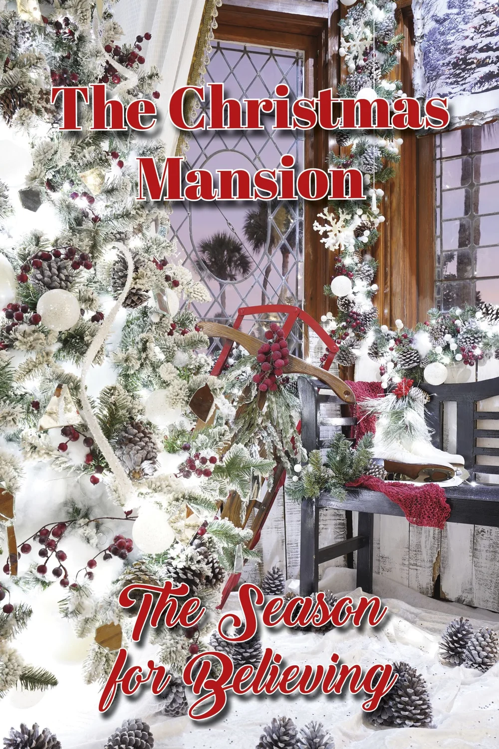 The Christmas Mansion — The Stetson Mansion