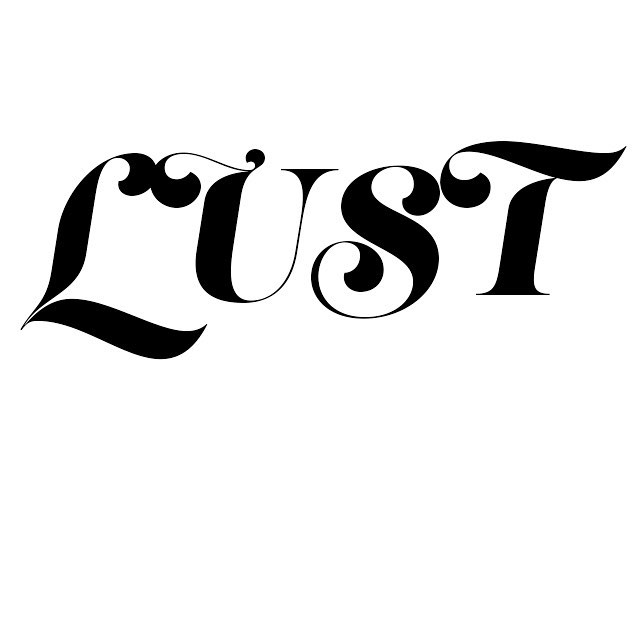 086/100
Today's bad font &quot;Lust&quot; has me feeling the opposite. #The100DayProject #100DaysOfBadFonts