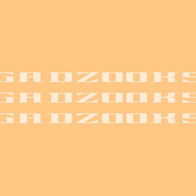 085/100
Today's bad font &quot;Gadzooks&quot; is so excited it can't even stay on the page. GADZOOKS! #The100DayProject #100DaysOfBadFonts