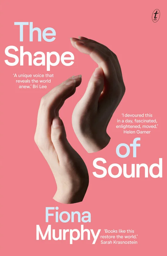 Cover design by W.H. Chong (2020)Image description: A coral book cover featuring a set of white hands. The title ‘The Shape of Sound’ and author Fiona Murphy.