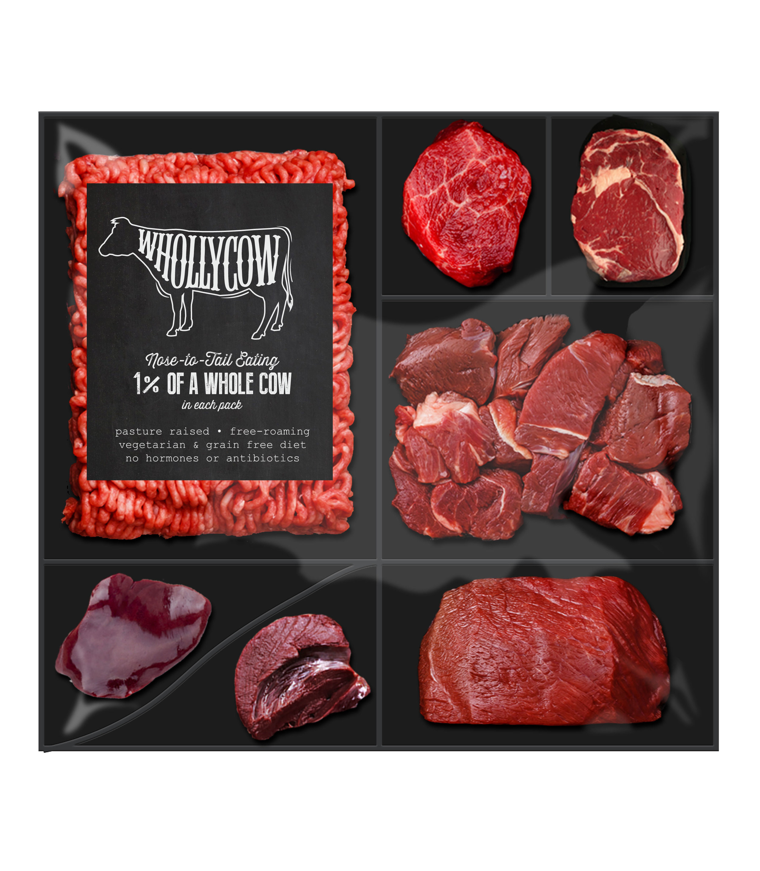 Wholly Cow Wholly Cow takes whole animal utilization seriously. Our bento box-like packages contain several different cuts of meat from the animal, packed in proportion to how much of each cut is available on the cow.