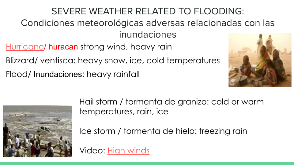 SEVERE WEATHER RELATED TO FLOODING: Condiciones meteorológicas adversas relacionadas con las inundaciones