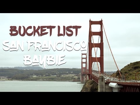 Bucket List | San Francisco Baybie