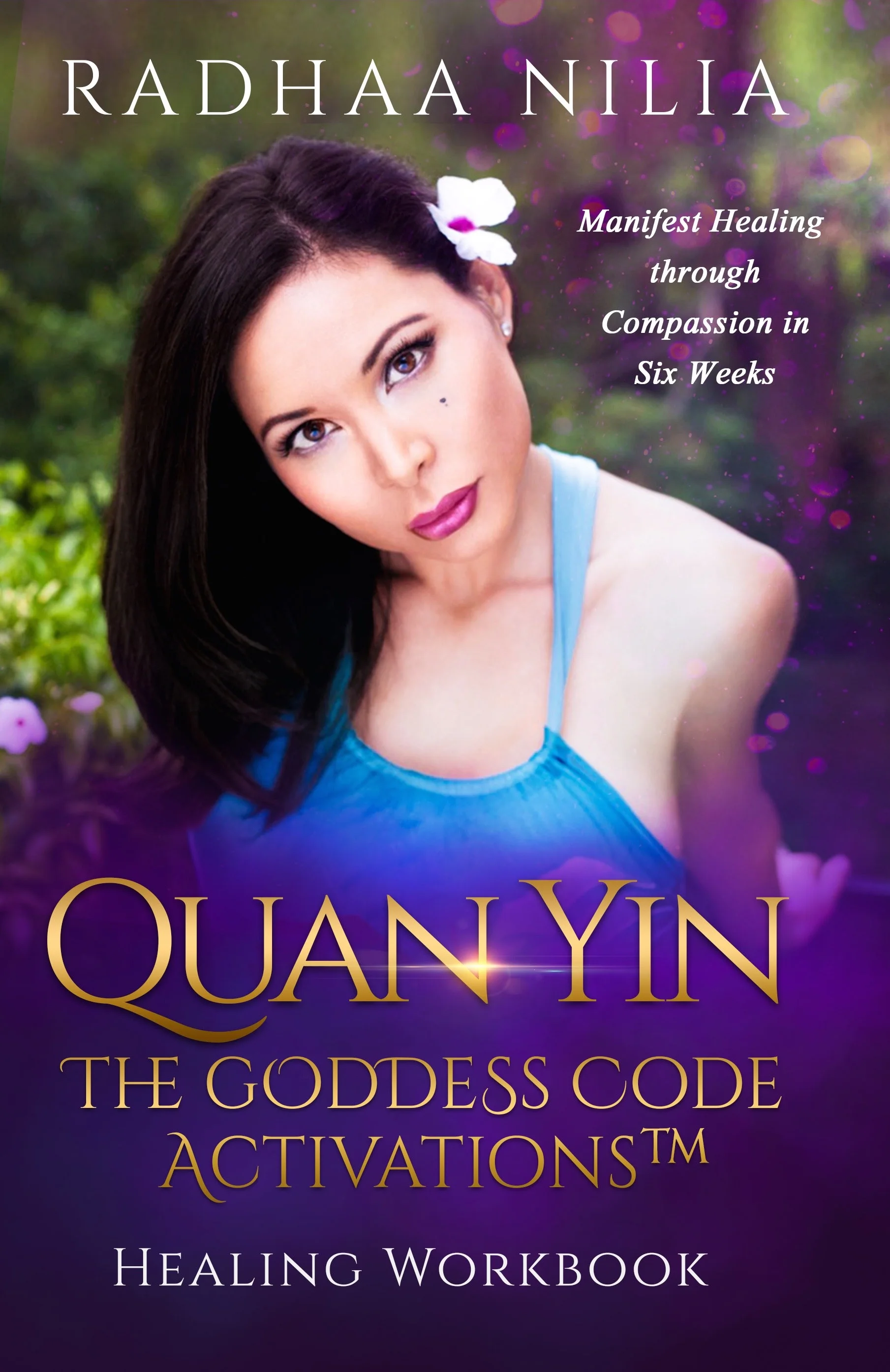 Radhaa Nilia - Quan Yin Goddess Code Activations -Book Cover (1).jpg