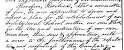 Company secretary John Gilder recorded in his clear hand the historic resolution: "Therefore Resolved, that a committee of five be now appointed to devise and support a plan for the establishment of an Architectural School..."