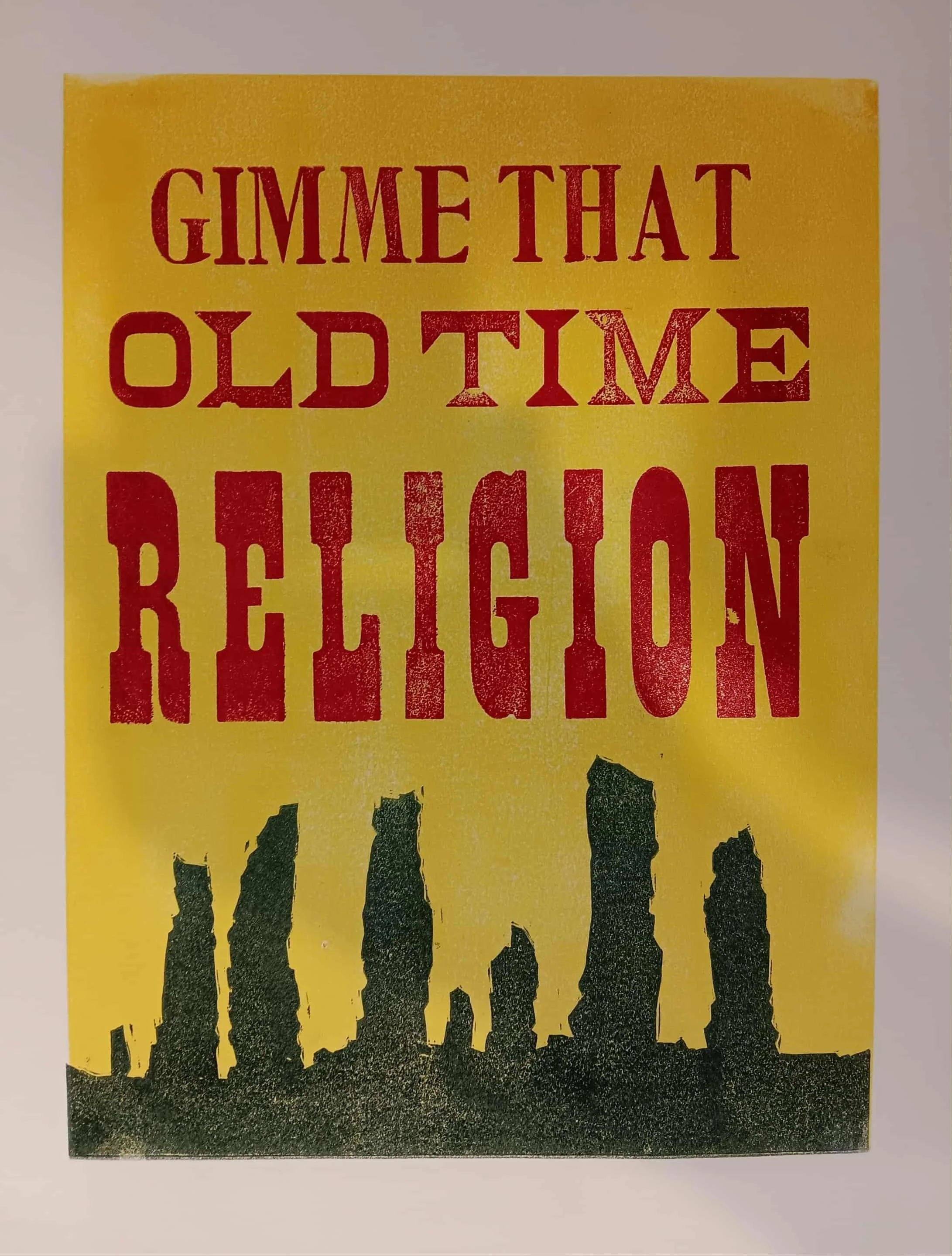OLD TIME RELIGION - Poster linocut & letterpress 11 X 14"  $30.