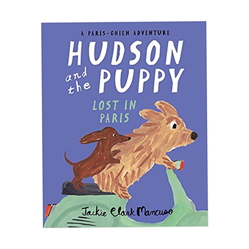 Hudson and the Puppy: Lost in Paris