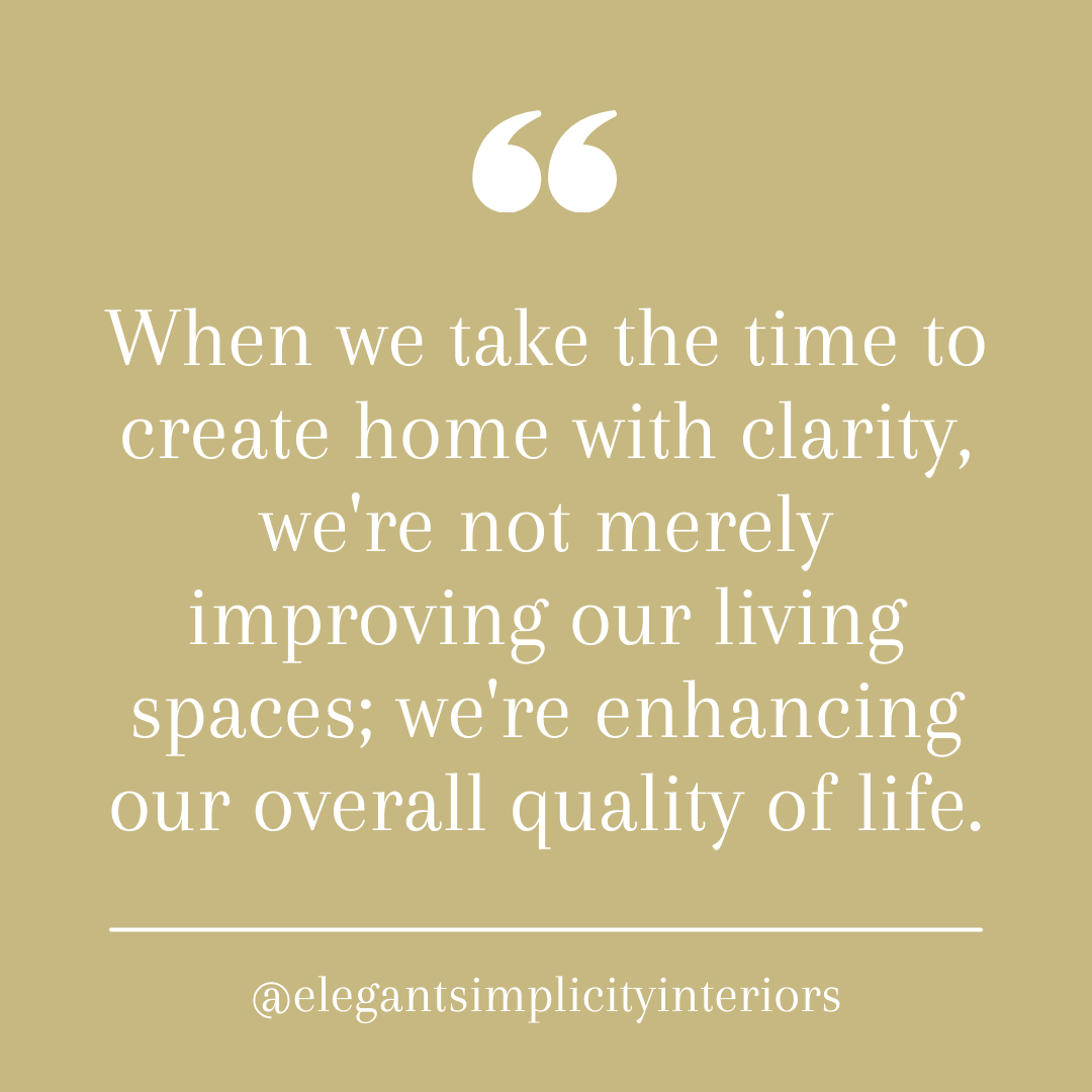 The Ultimate Guide To Attaining Clarity In Your Home