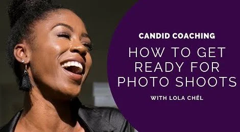 Candid Coaching: How To Get Ready For Photo Shoots