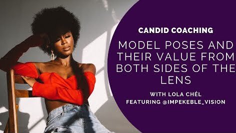 Candid Coaching: Model Poses And Their Value From Both Sides Of The Lens ft. @impekeble_vision