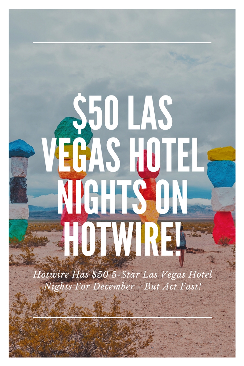 Hotwire Has $50 5-Star Las Vegas HotRates Hotel Nights Available - But Act Fast! // #readysetjetset #hotwire #lasvegas #deals #hotels www.readysetjetset.net