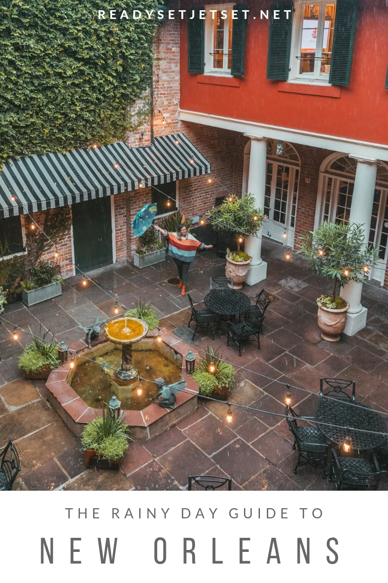 The Rainy Day Guide to New Orleans - www.readysetjetset.net #readysetjetset #NOLA #blogpost #travel #USA