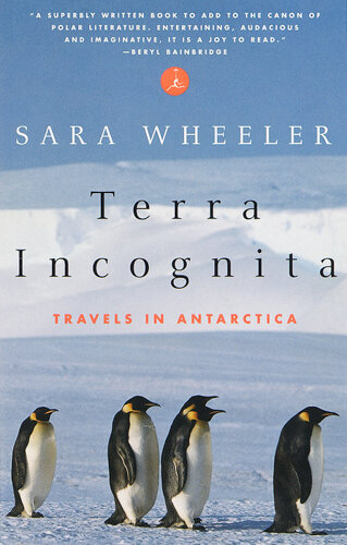 The Best Travel Books Written By Women To Sate Your Wanderlust - Terra Incognita: Travels in Antarctica by Sara Wheeler