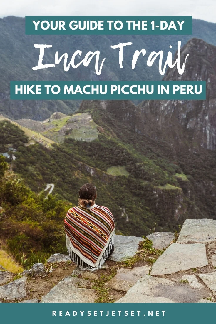 Your 1 Day Inca Trail to Machu Picchu Hiking Guide