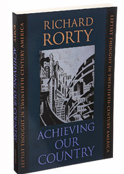 Richard Rorty’s 1998 Book Suggested Election 2016 Was Coming