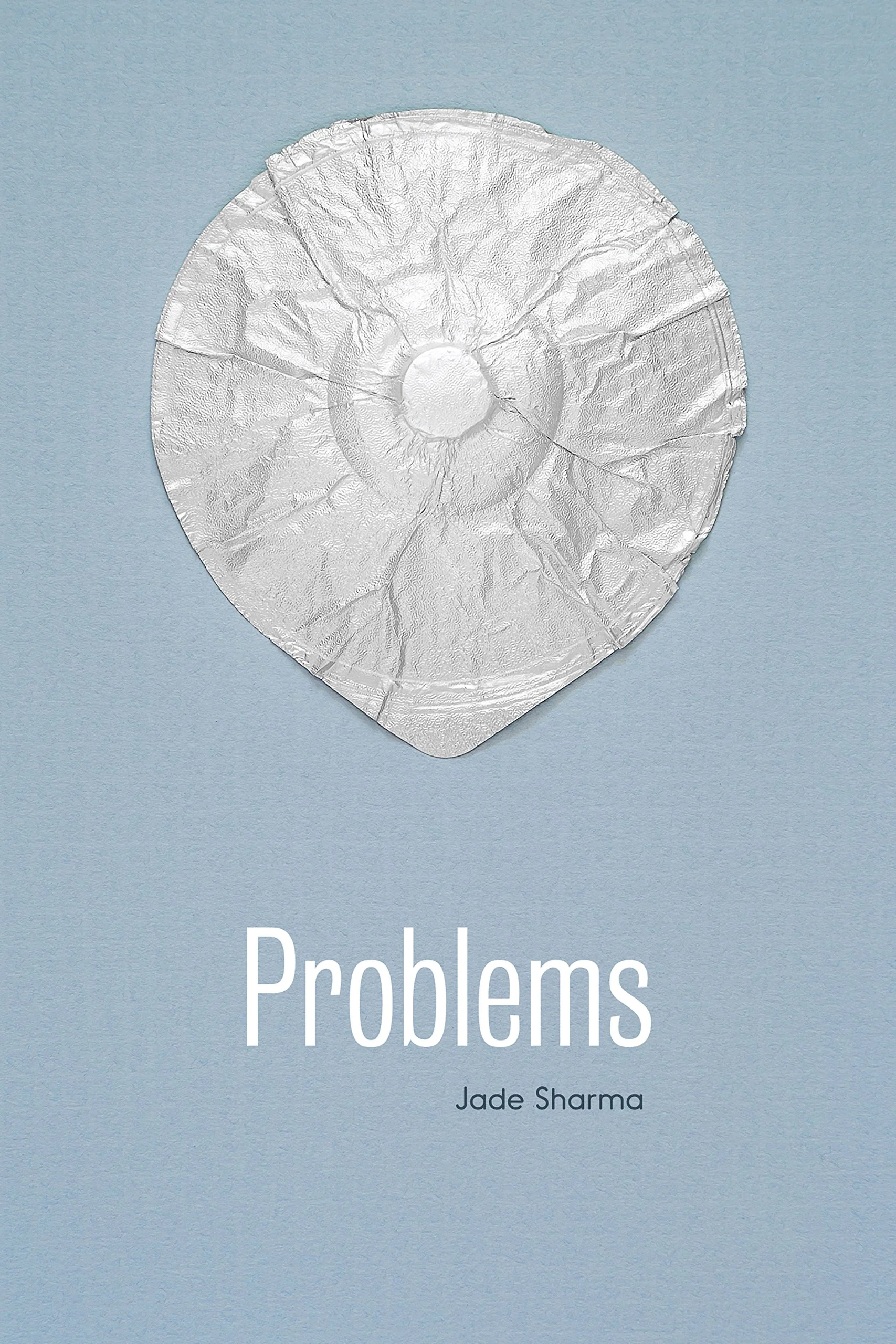 Photo: ‘Problems’ by Jade Sharma