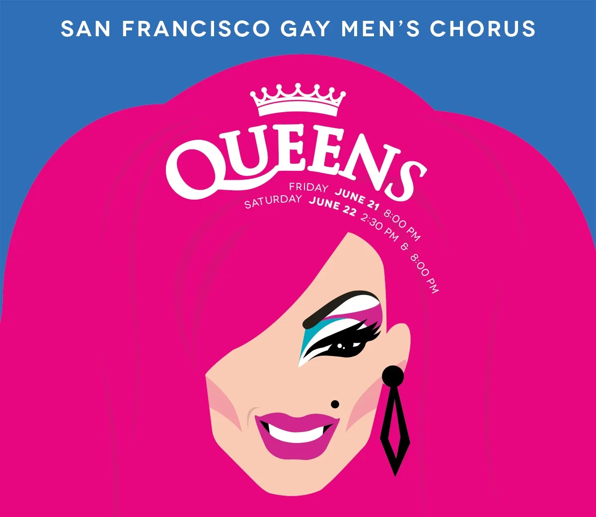 SAN FRANCISCO GAY MEN’S CHORUS CLOSES OUT SEASON 41 WITH  QUEENS