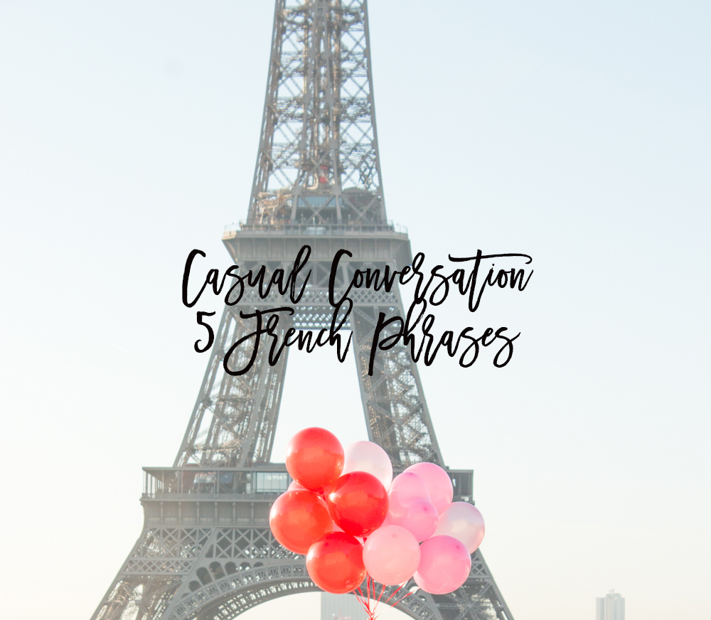 a-casual-conversation-five-french-phrases-every-day-parisian