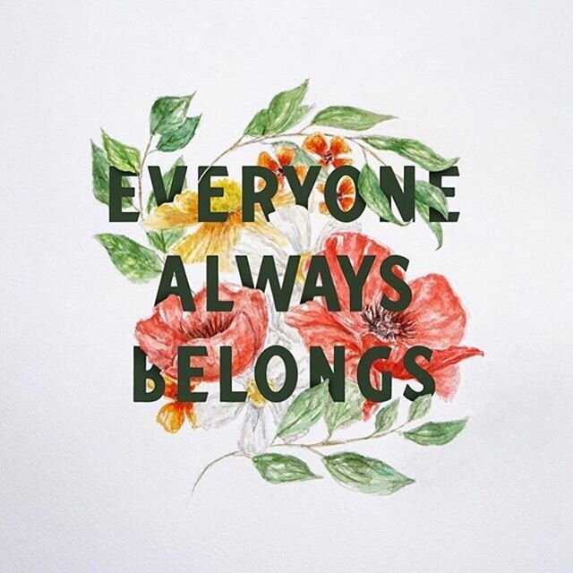 When Matt and I moved to Nebraska we felt like God spoke a word to us about the kind of churches would lead. Among other things we would build and plant a church where EVERYONE. ALWAYS. BELONGS. 
I remember being challenged by that 6 years ago. I tol