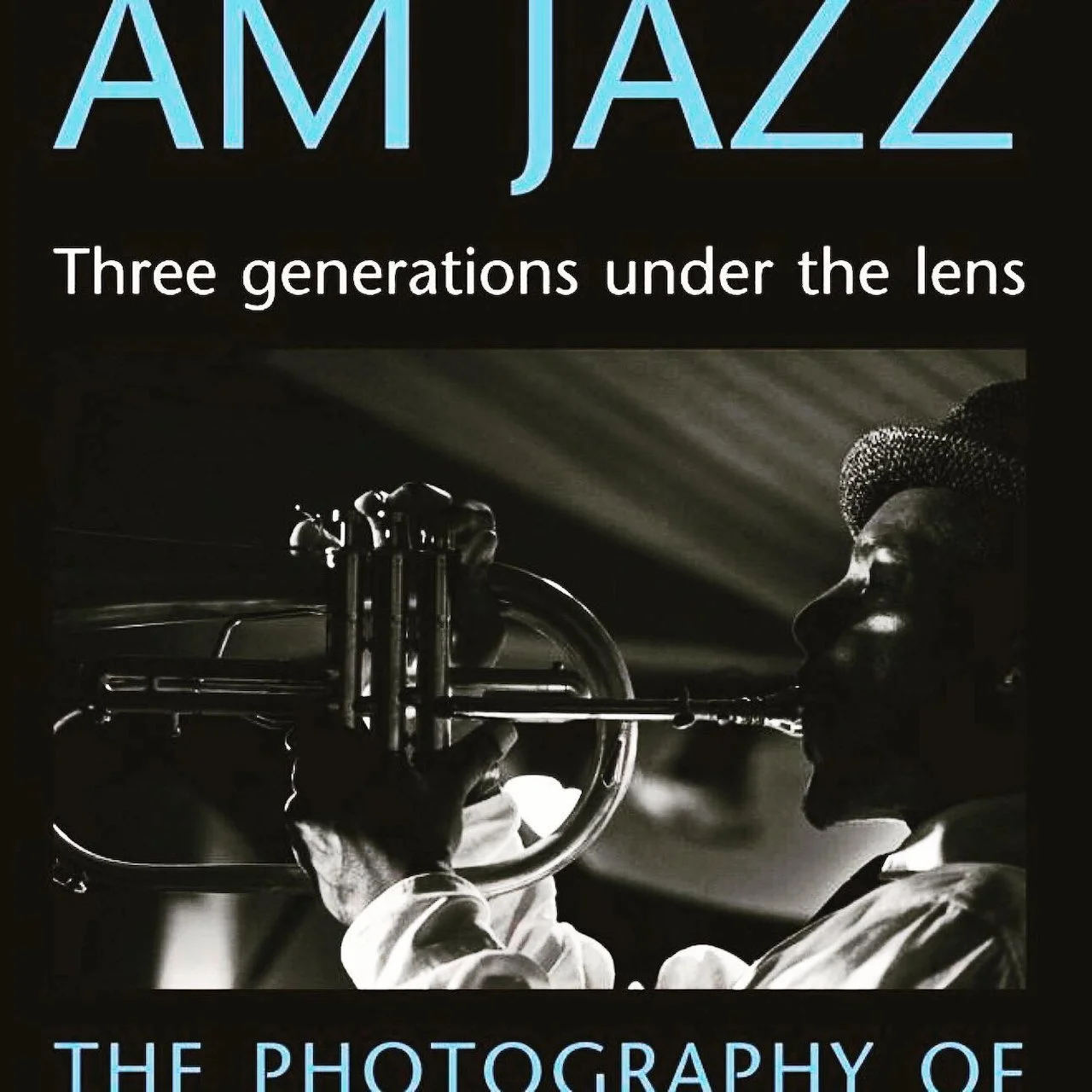 AM JAZZ %22Three Generations Under The Lens%22 .jpeg