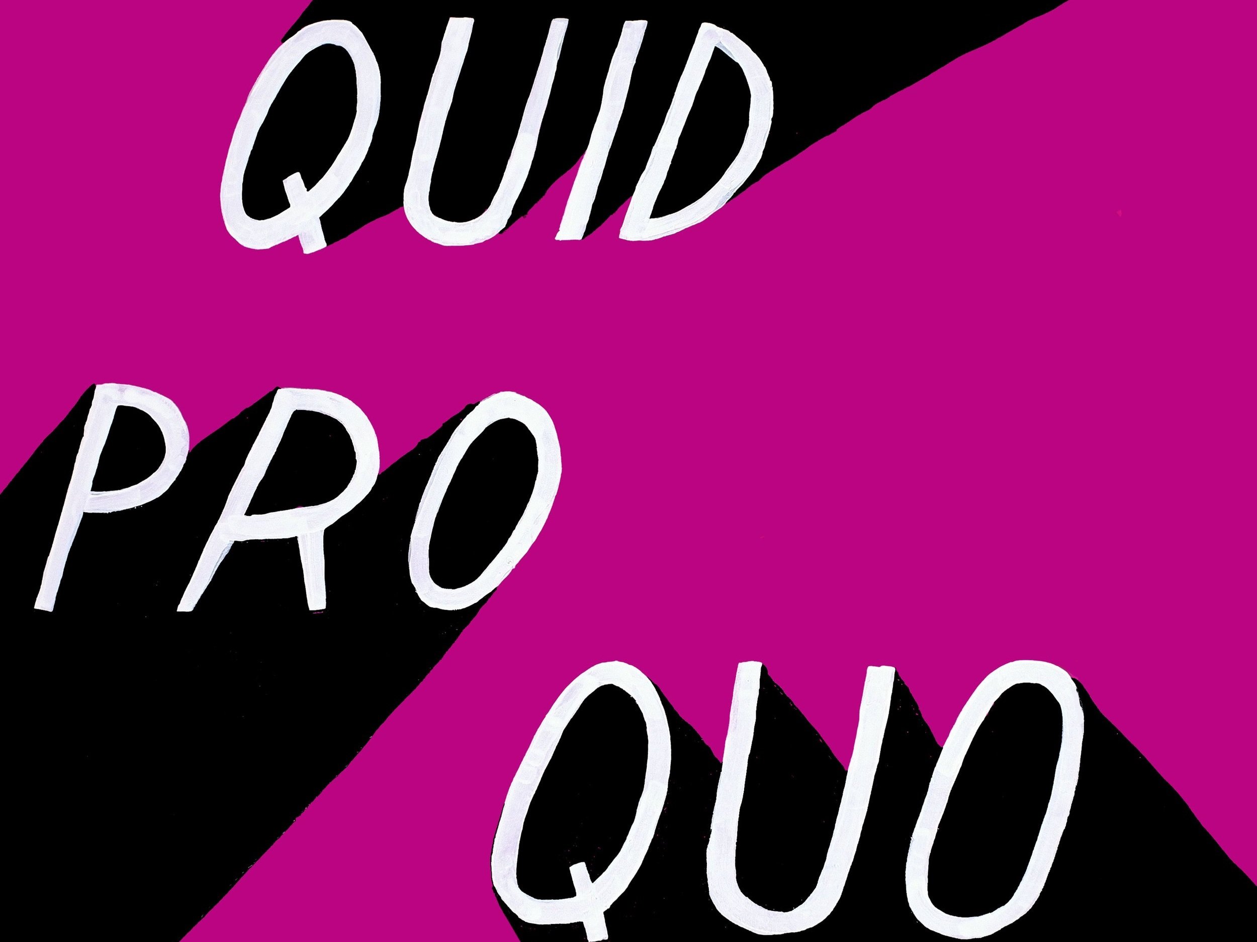 Quid Pro Quo: VERY Community Exhibition 