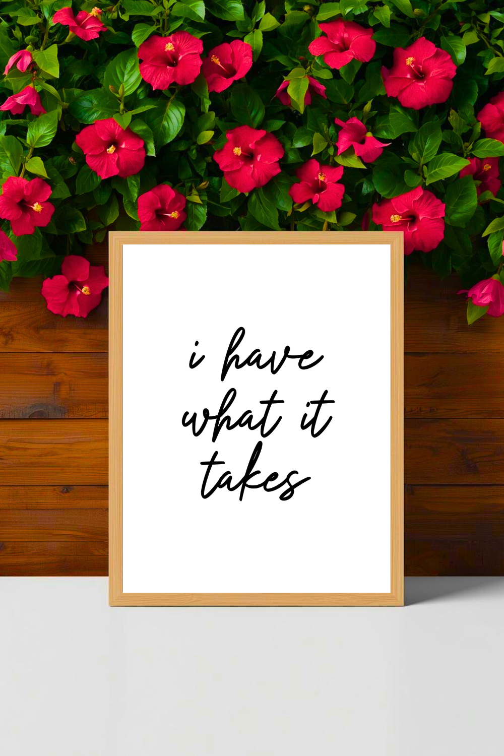 i have what it takes • Printable Positive Affirmation • Modern Minimalist Printable • Positive Inspirational Quote • 8x10 Print.png