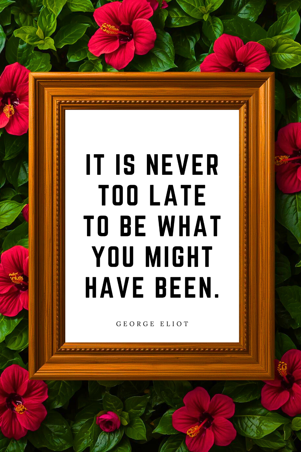 It is Never Too Late • Top George Eliot Quotes • Printable Positive Affirmation • Printable Positive Affirmation • Modern Farmhouse Decor • Wall Art Quote • Black and White • Printable PDF.png