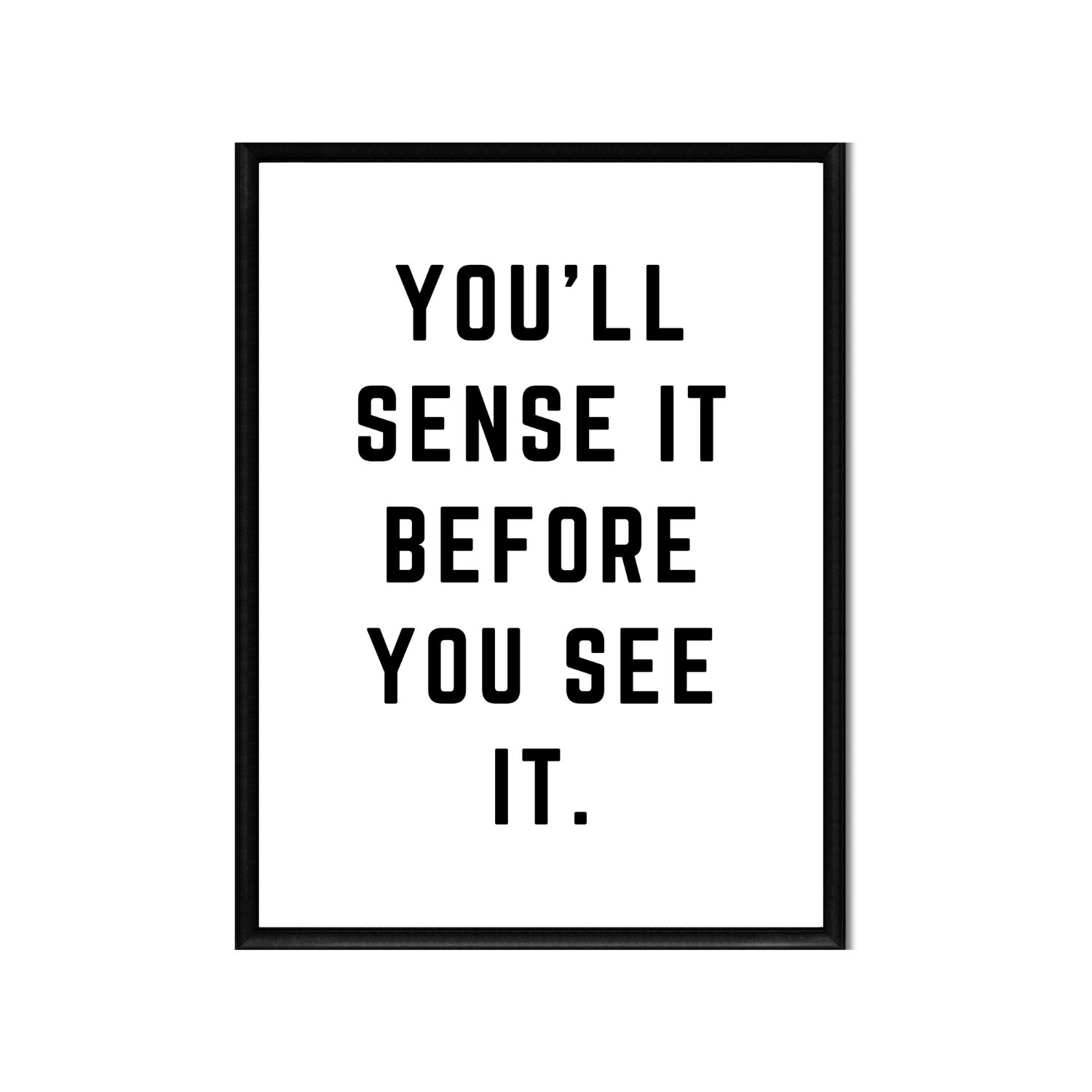 BEFORE YOU SEE IT • Printable Quote Downloadable File .png