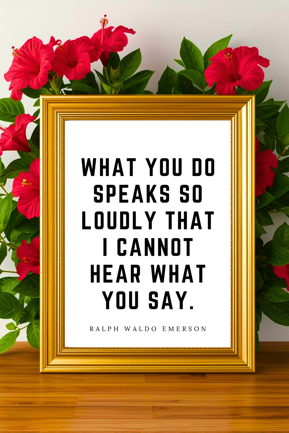 What You Do Speaks So Loudly • Top Ralph Waldo Emerson Quotes • Printable • Wall Art Quote • Modern Farmhouse Decor •Black and White • Printable 8x10.png