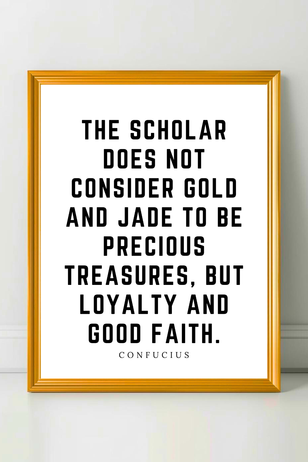 Loyalty and Good Faith • Top Confucius Quotes • Modern Minimalist Printable • Positive Inspirational Quotes.png