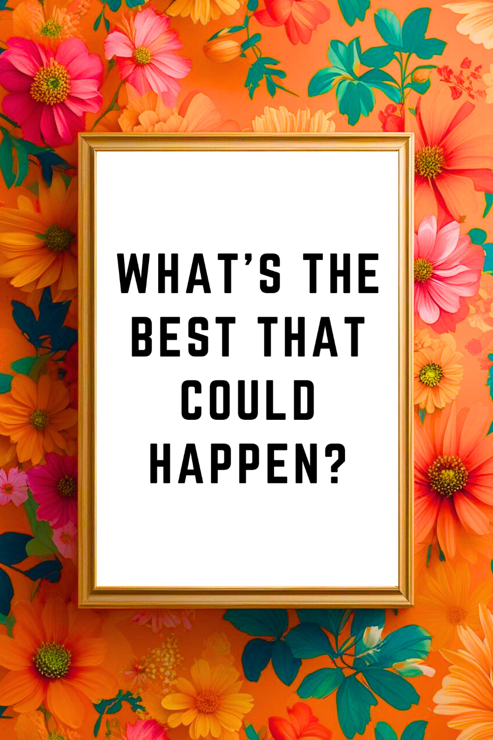 THE BEST THAT COULD HAPPEN • Uplifting Positive Quotes to Print On Demand • Instant Download Wall Art.png