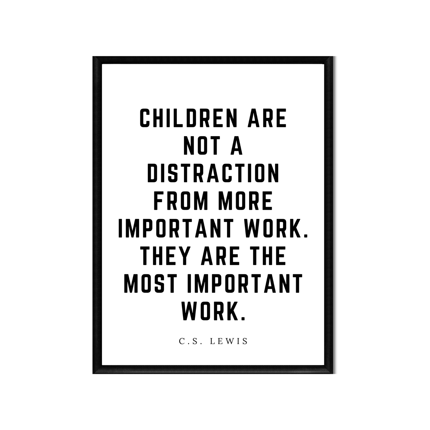 CHILDREN ARE NOT A DISTRACTION • Printable Quote Downloadable File .png