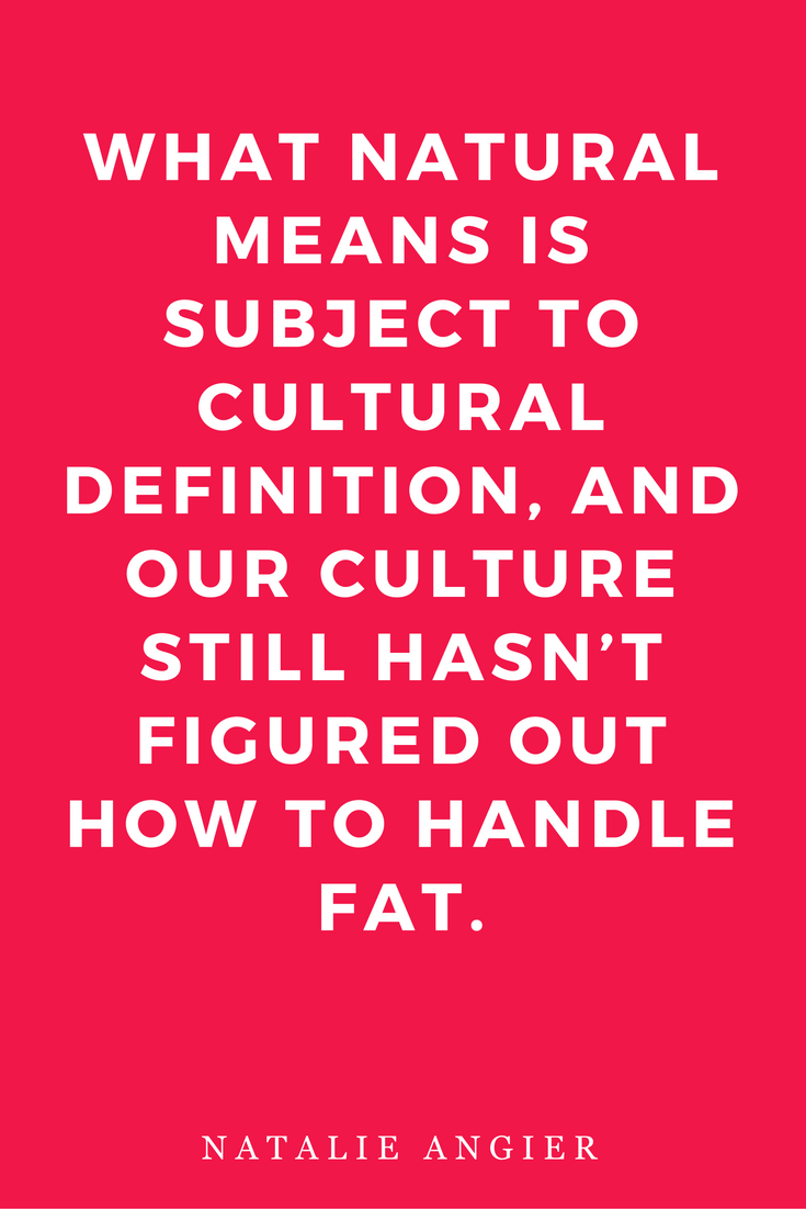 Woman by Natalie Angier Books, Quotes, Inspiration Body Fat