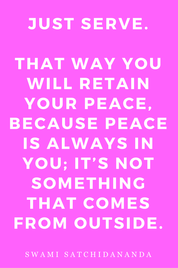 The Key to Peace by Swami Satchidananda Quotes, Inspiration, Serve