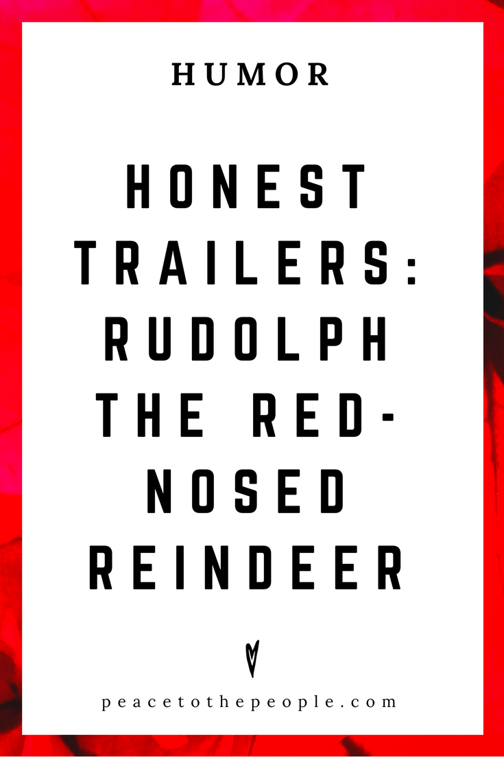 Honest Trailers • Rudolph the Red-Nosed Reindeer • Movies, Culture, Hilarious •  LOL • Funny Videos  • Peace to the People
