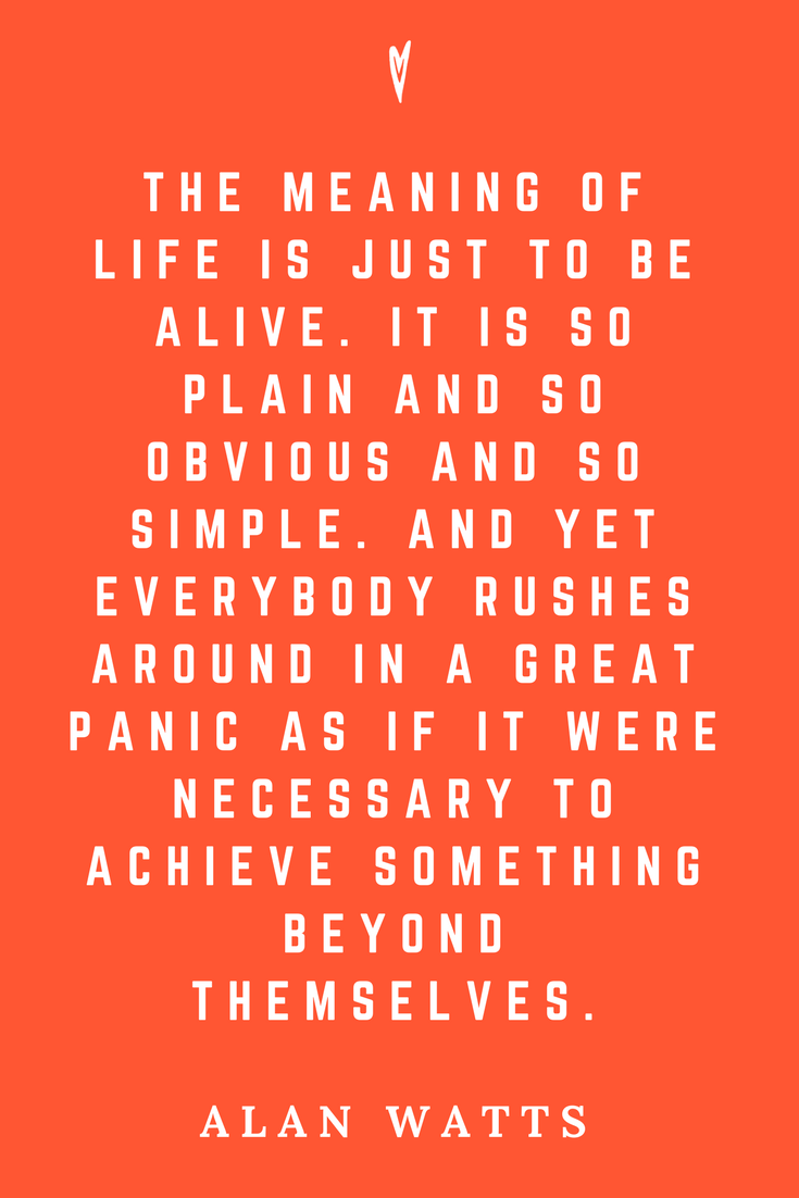 Top 25 Alan Watts Quotes — Peace to the People ♥ A Hub of Inspiration ...