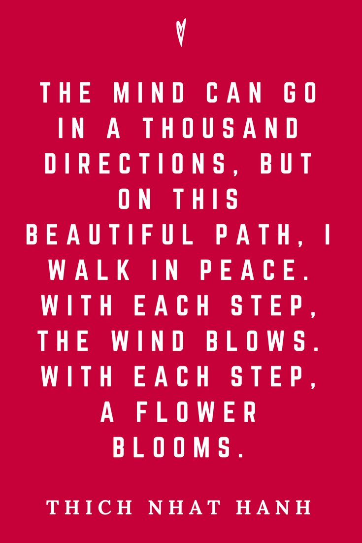Thich Nhat Hanh • Top 35 Quotes • Peace to the People • Author • Writer • Mindfulness • Meditation • Motivation • Wisdom • Inspiration • Peace Each Step.png