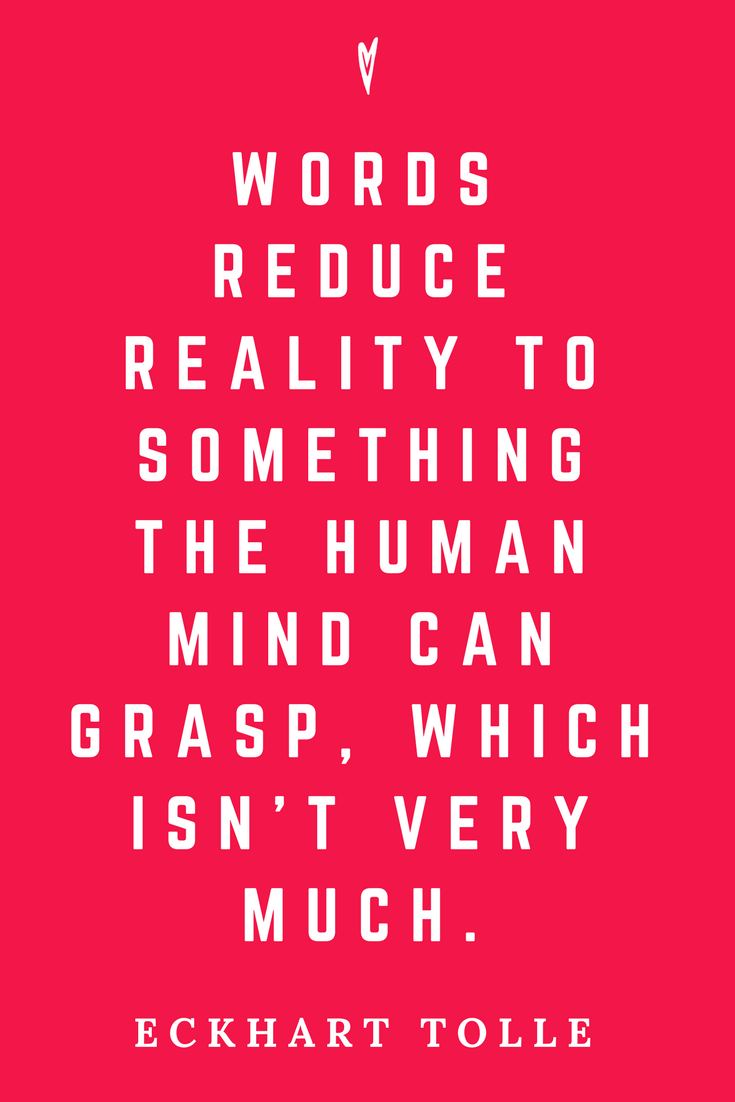 Eckhart Tolle • Top 25 Quotes • Peace to the People • Author • Writer • Mindfulness • Spirituality • Motivation • Wisdom • Inspiration • Words vs Reality.png