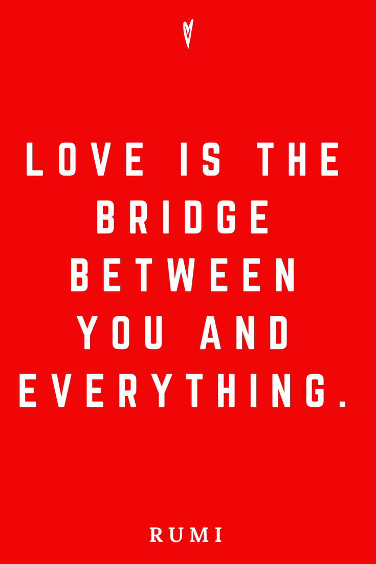 Rumi • Top 25 Quotes • Peace to the People • Spirituality • Poetry • Motivation • Wisdom • Inspiration • Love Bridge.png