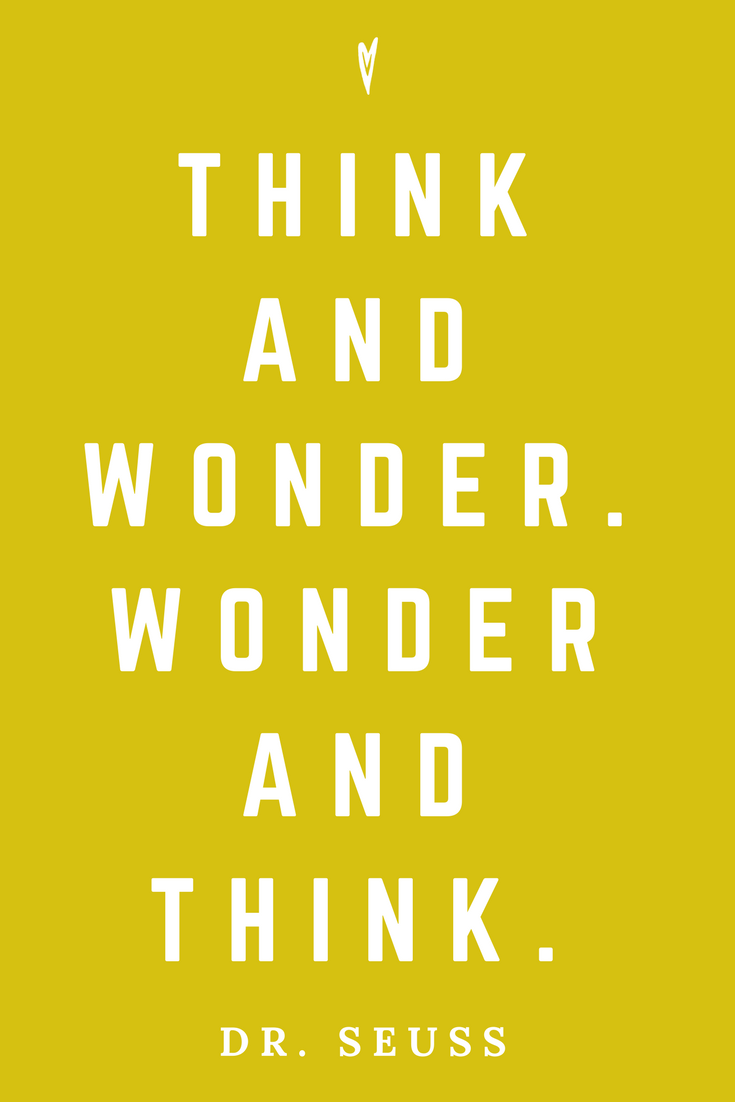 Dr. Suess • Top 25 Quotes • Peace to the People • Columbus, Ohio • Inspiration, Motivation, Joy, Happiness, Wisdom • Think and Wonder.png