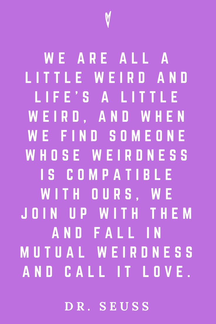 Dr. Suess • Top 25 Quotes • Peace to the People • Columbus, Ohio • Inspiration, Motivation, Joy, Happiness, Wisdom • Weird.png