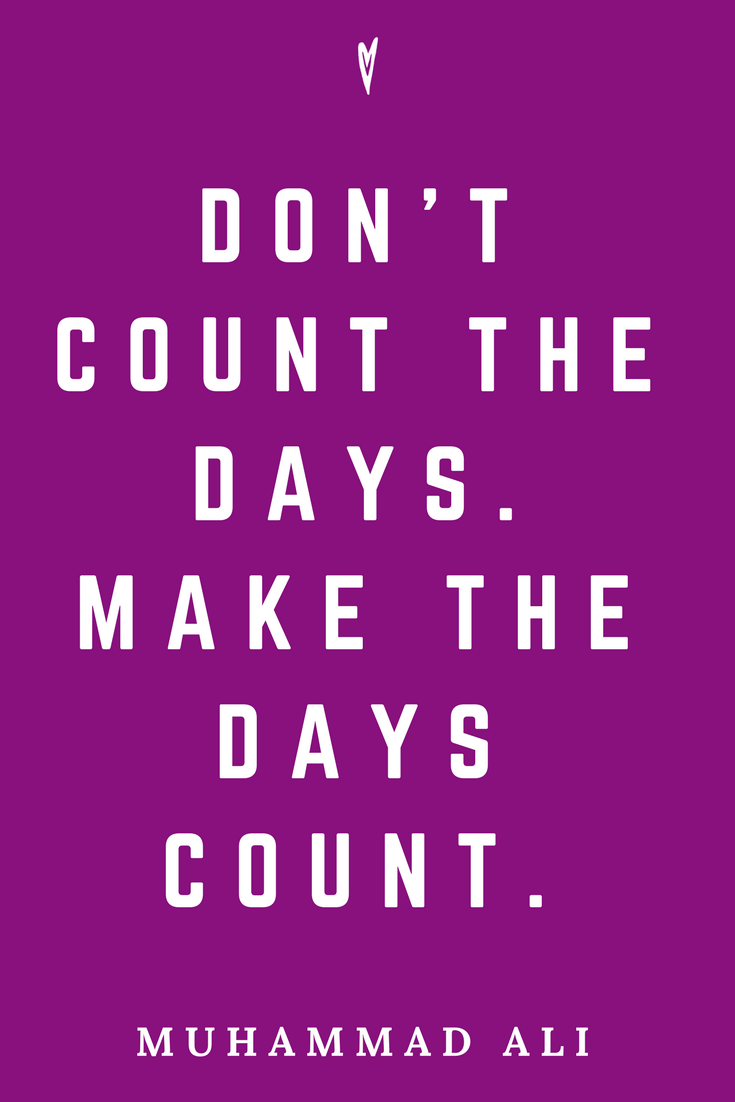Muhammad Ali • Top 25 Quotes • Peace to the People • Columbus, Ohio • Inspiration, Motivation, Fitness, Resiliency, Strength, Wisdom • Make the Days COUNT.png
