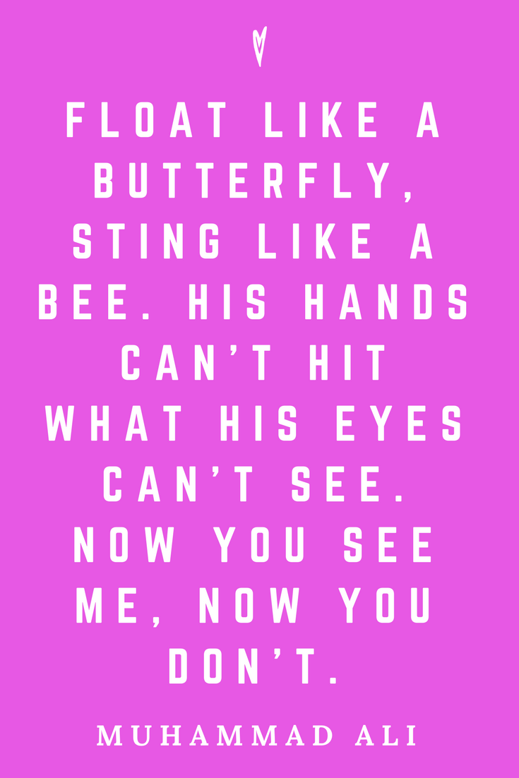 Muhammad Ali • Top 25 Quotes • Peace to the People • Columbus, Ohio • Inspiration, Motivation, Fitness, Resiliency, Strength, Wisdom • Float Like A Butterfly Sting Like A Bee.png