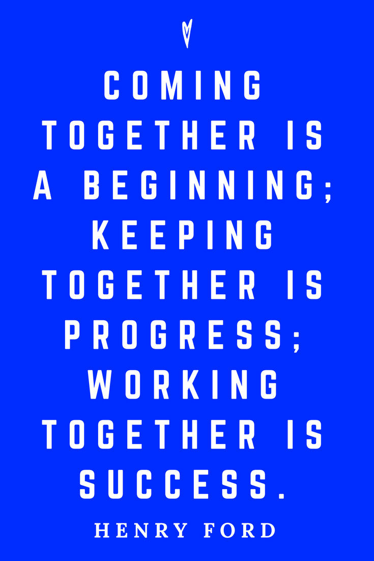 Top 25 Henry Ford Quotes • Peace to the People • Mindfulness, Motivation, Wisdom • Entrepreneurship • Business • Success • Coming Together.png