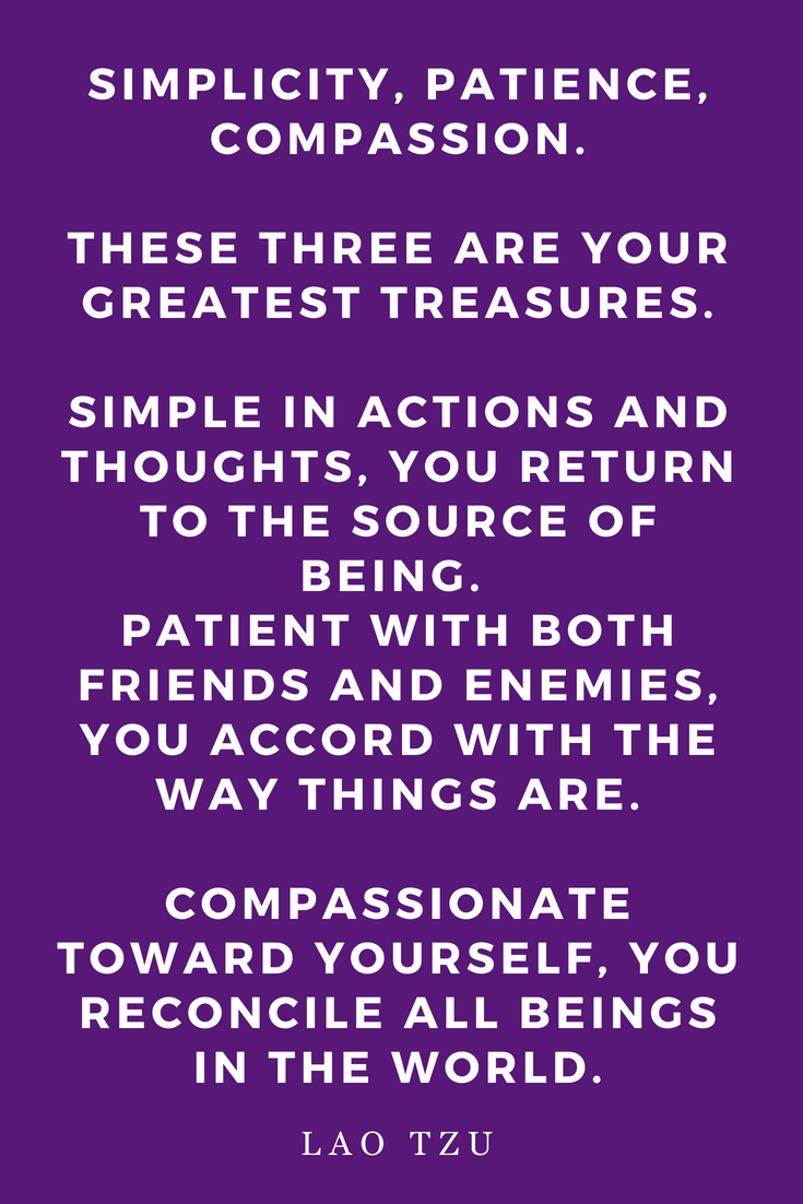 Top 25 Lao Tzu Quotes • Inspiration • Wisdom • Motivation • Spirituality • Tao • Taoist • Eastern • Zen • Philosophy • Yoga • Meditation • Peace to the People • Simplicity Compassion Patience.png